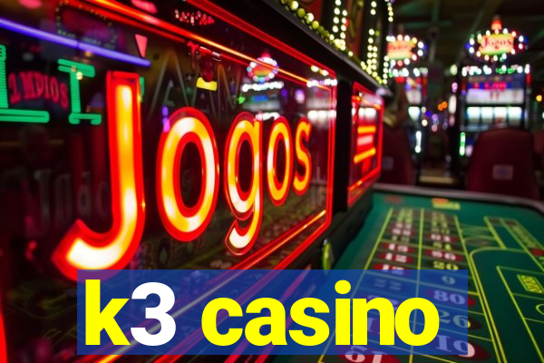 k3 casino