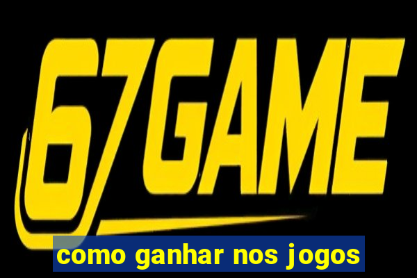 como ganhar nos jogos