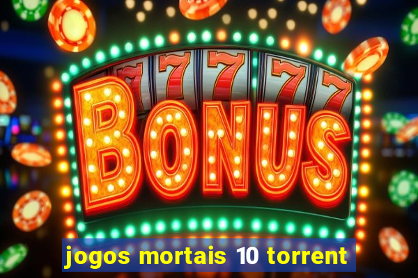 jogos mortais 10 torrent