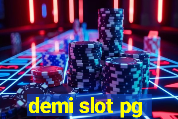 demi slot pg