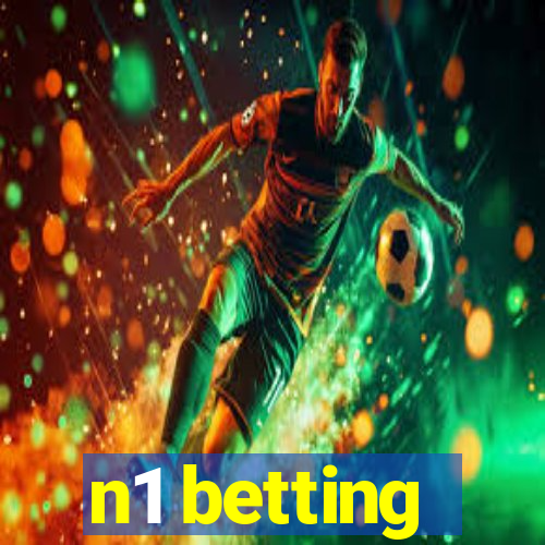 n1 betting