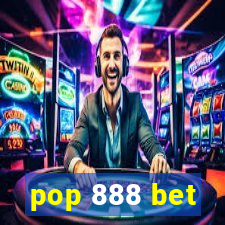 pop 888 bet