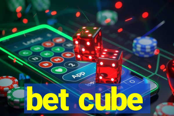 bet cube