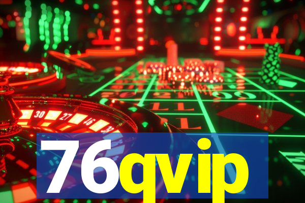 76qvip