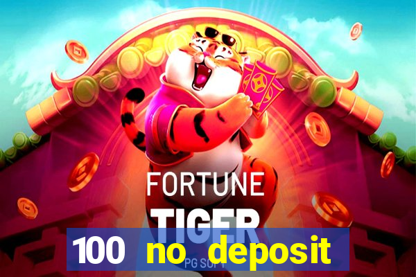 100 no deposit bonus codes casino