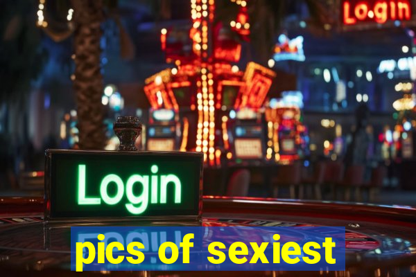 pics of sexiest