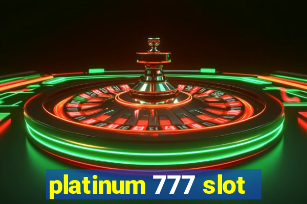 platinum 777 slot