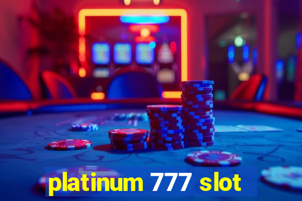 platinum 777 slot