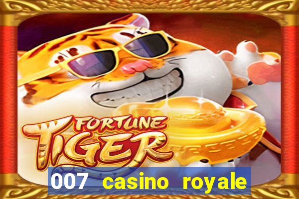 007 casino royale legendado assistir online