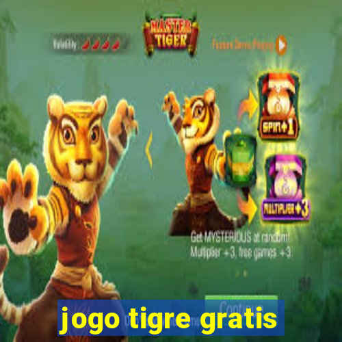 jogo tigre gratis