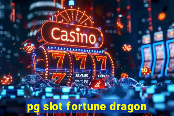 pg slot fortune dragon