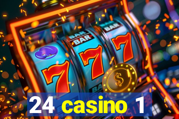 24 casino 1