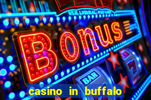 casino in buffalo new york