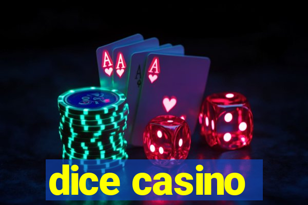 dice casino