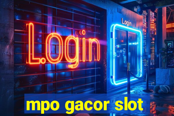 mpo gacor slot