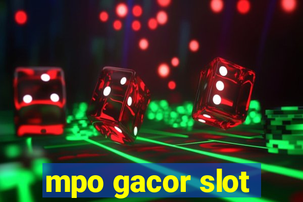 mpo gacor slot