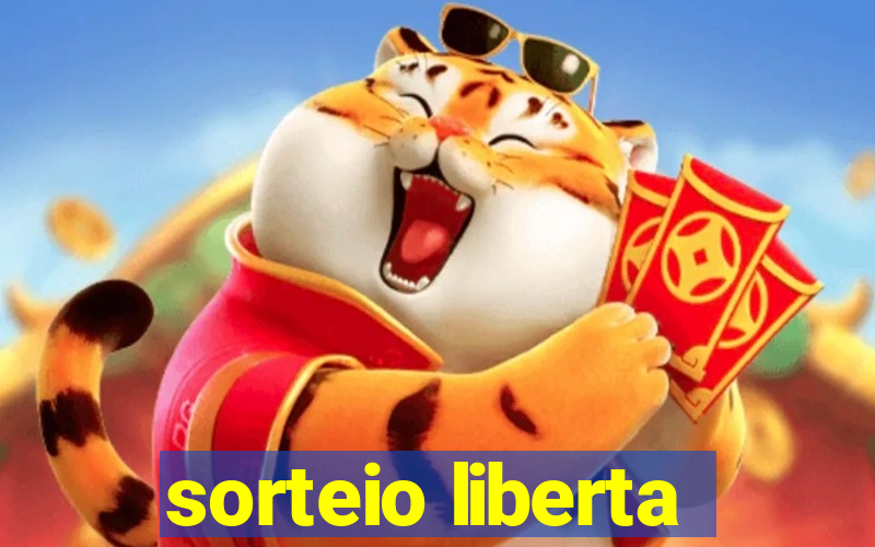 sorteio liberta