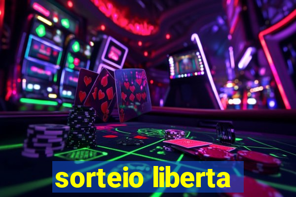 sorteio liberta