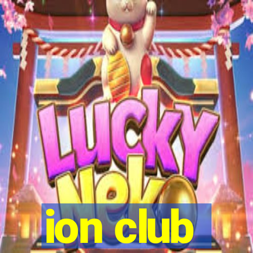 ion club