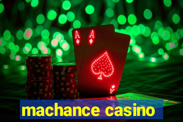 machance casino