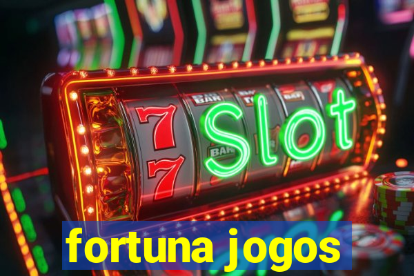 fortuna jogos