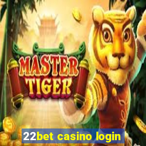 22bet casino login