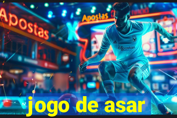 jogo de asar