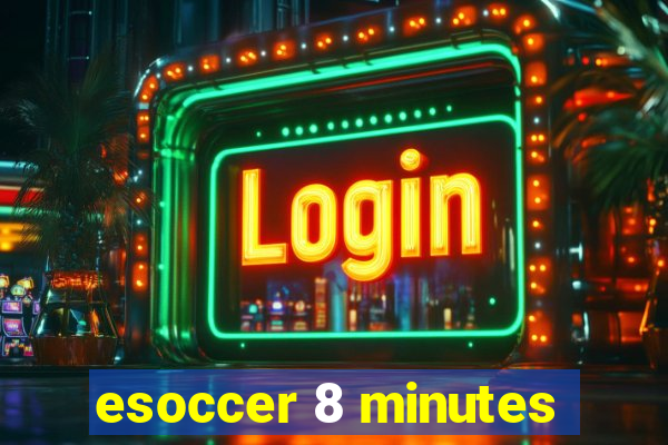 esoccer 8 minutes