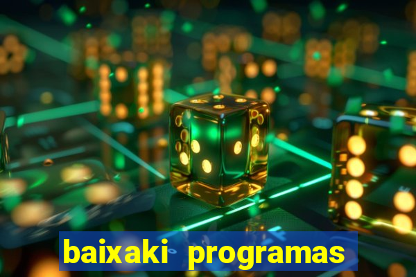 baixaki programas gratis para pc windows 7