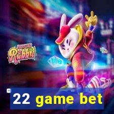 22 game bet