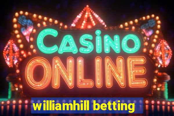 williamhill betting