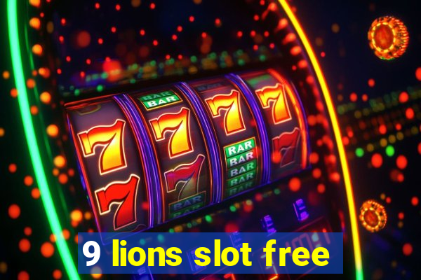 9 lions slot free