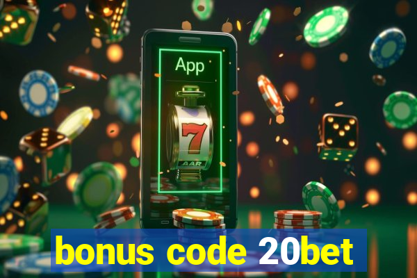 bonus code 20bet