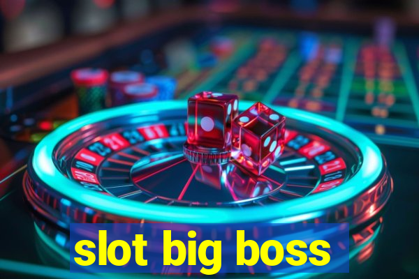 slot big boss