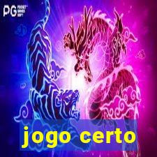 jogo certo