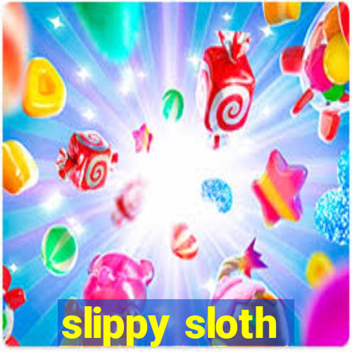 slippy sloth