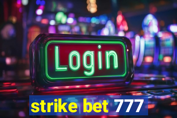 strike bet 777