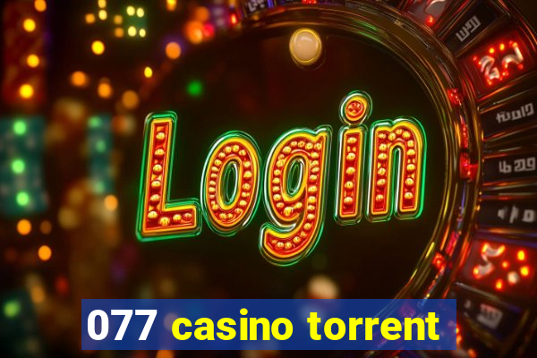 077 casino torrent