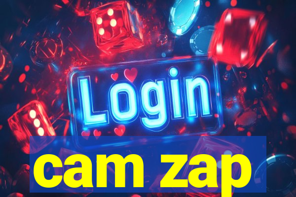 cam zap