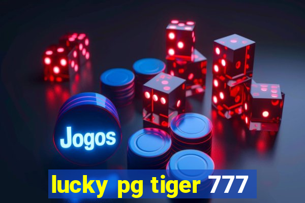 lucky pg tiger 777