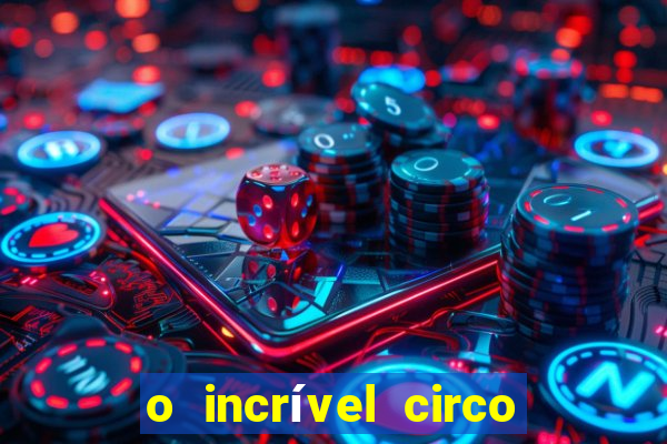 o incrível circo digital jax