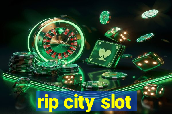 rip city slot