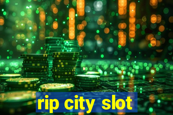 rip city slot