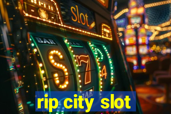 rip city slot