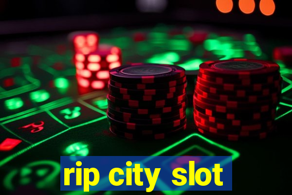 rip city slot