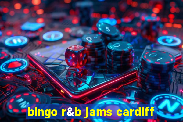 bingo r&b jams cardiff