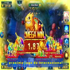 proximo jogo do internacional