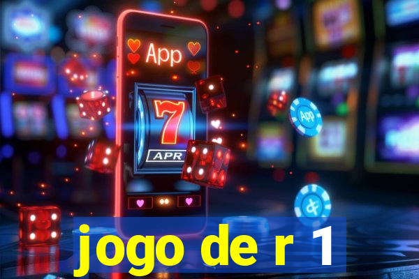 jogo de r 1