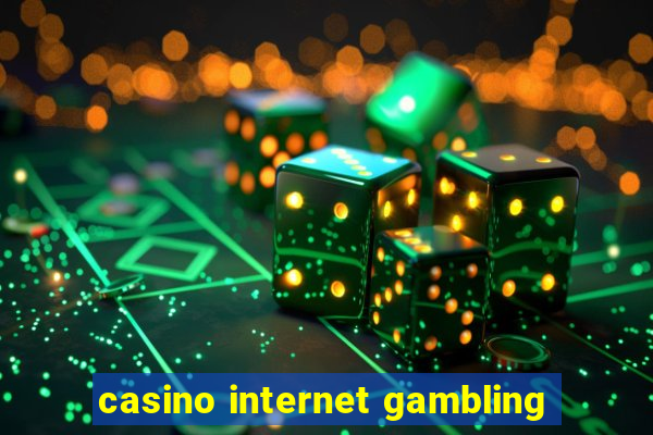 casino internet gambling