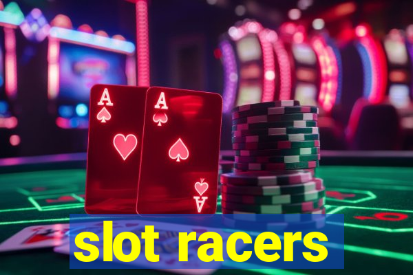 slot racers